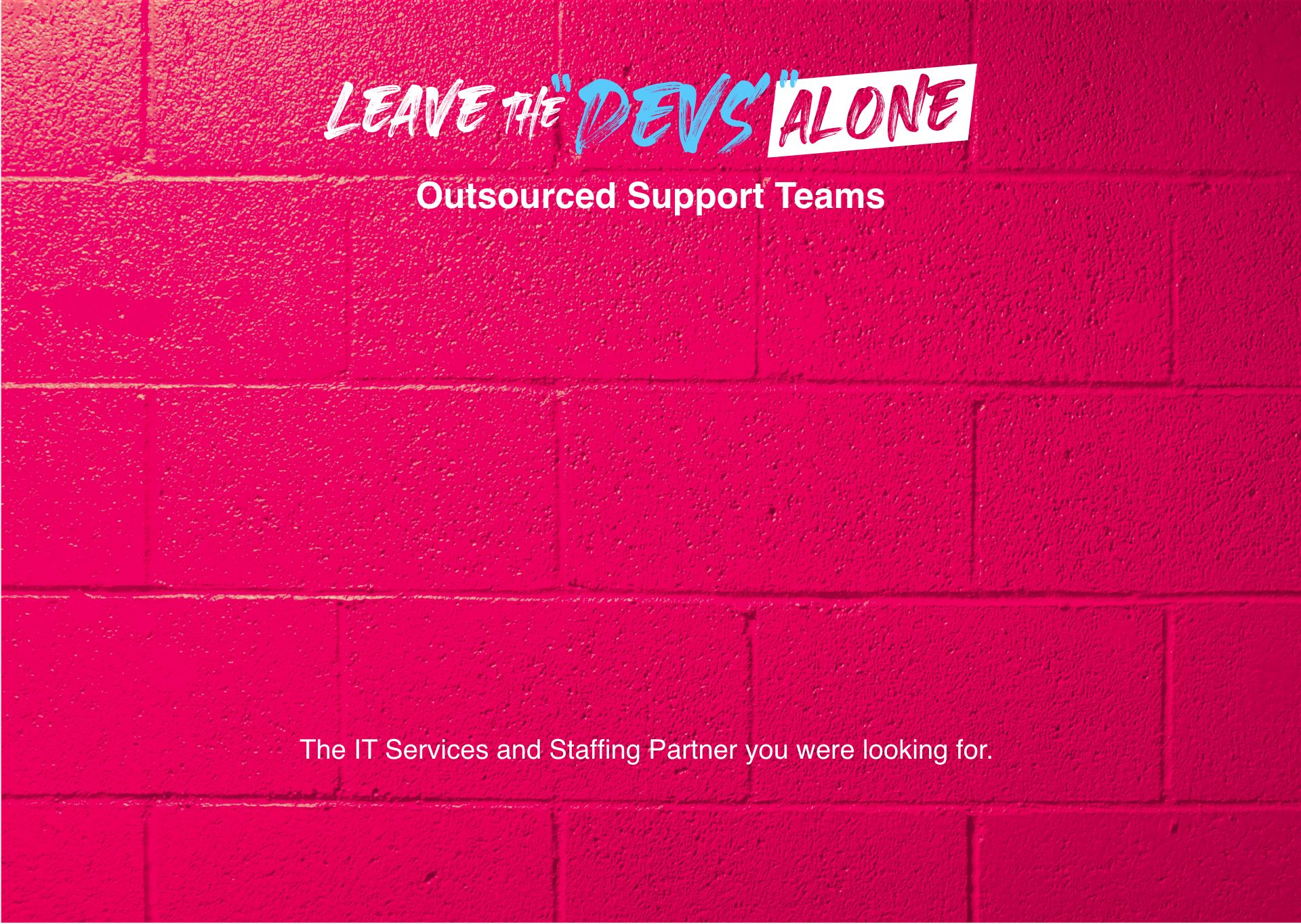 Outsourced Support Teams
