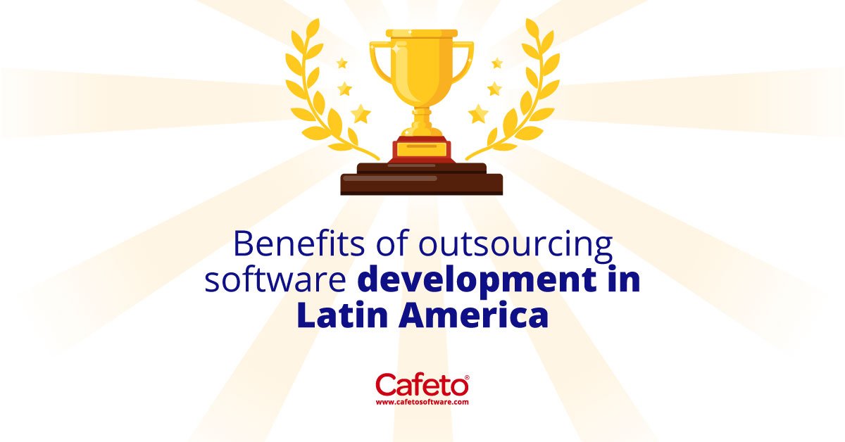 Benefits of outsourcing software development in Latin America